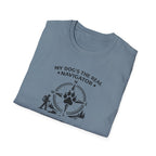 My Dog's the Navigator T-Shirt