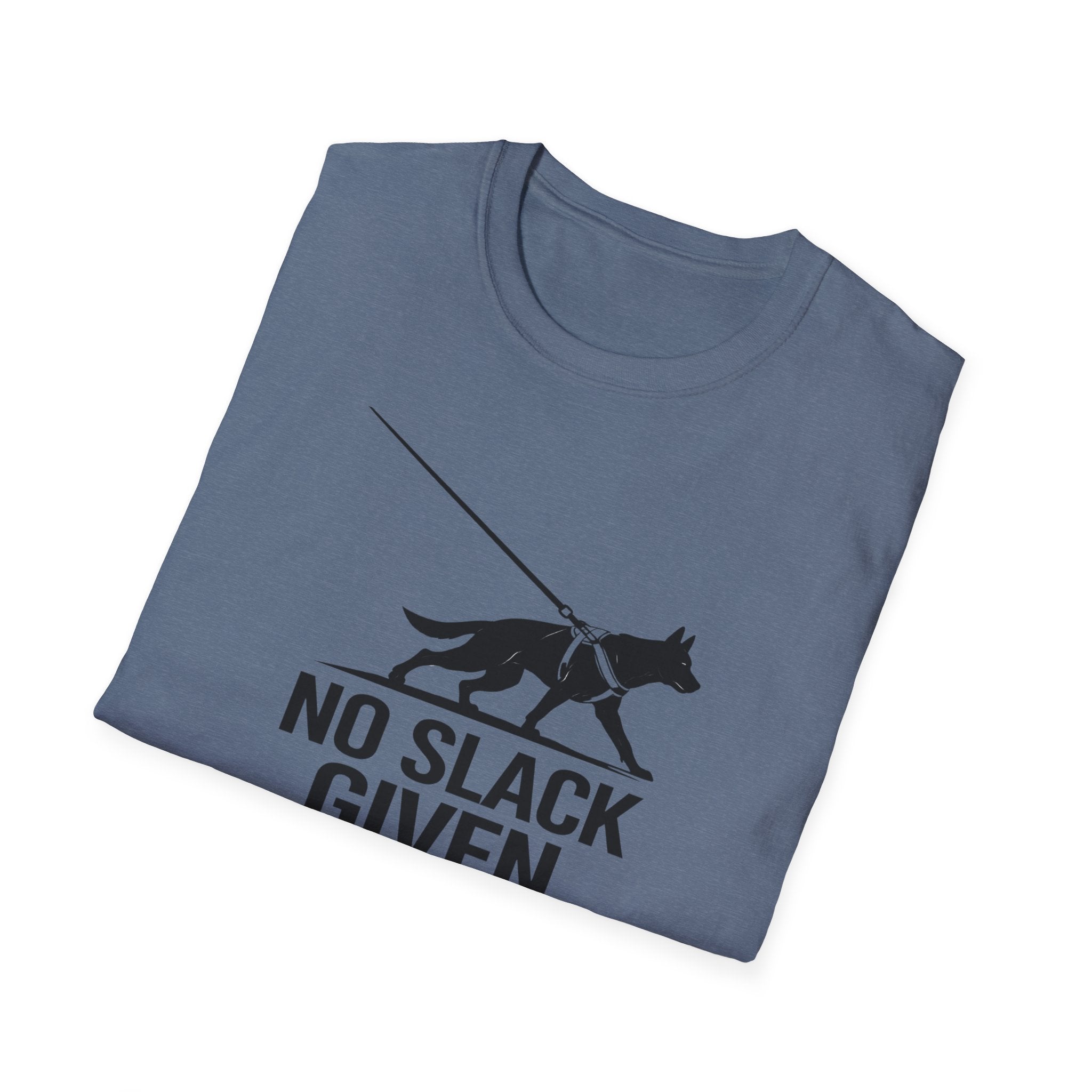 No Slack Given T-Shirt