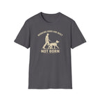 Built Not Born T-Shirt