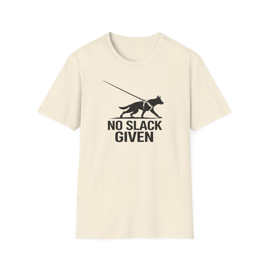 No Slack Given T-Shirt