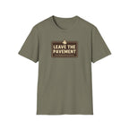 Leave The Pavement T-Shirt