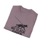 No Slack Given T-Shirt
