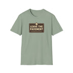 Leave The Pavement T-Shirt