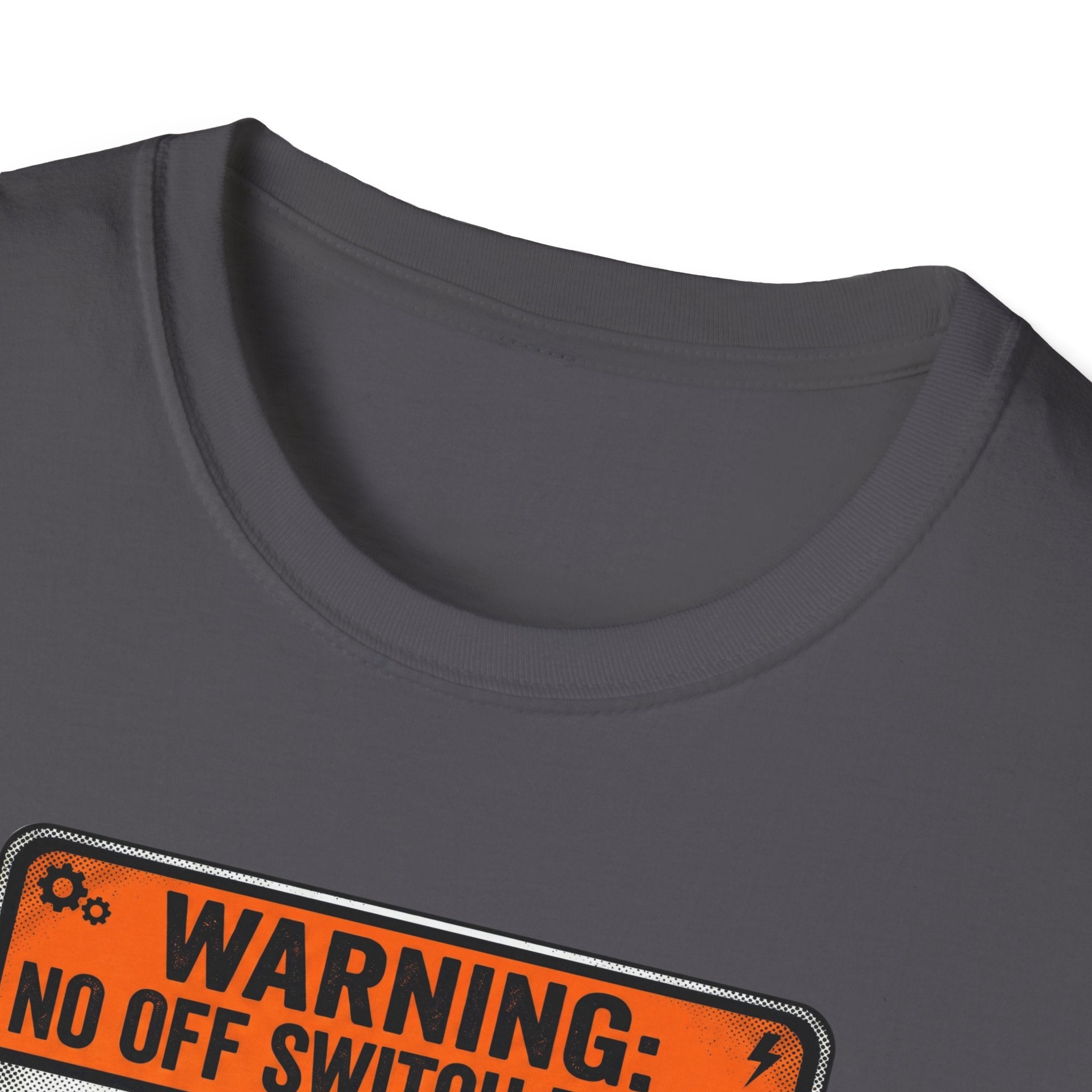 No off Switch T-Shirt