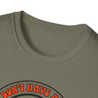 I dont have a job T-Shirt