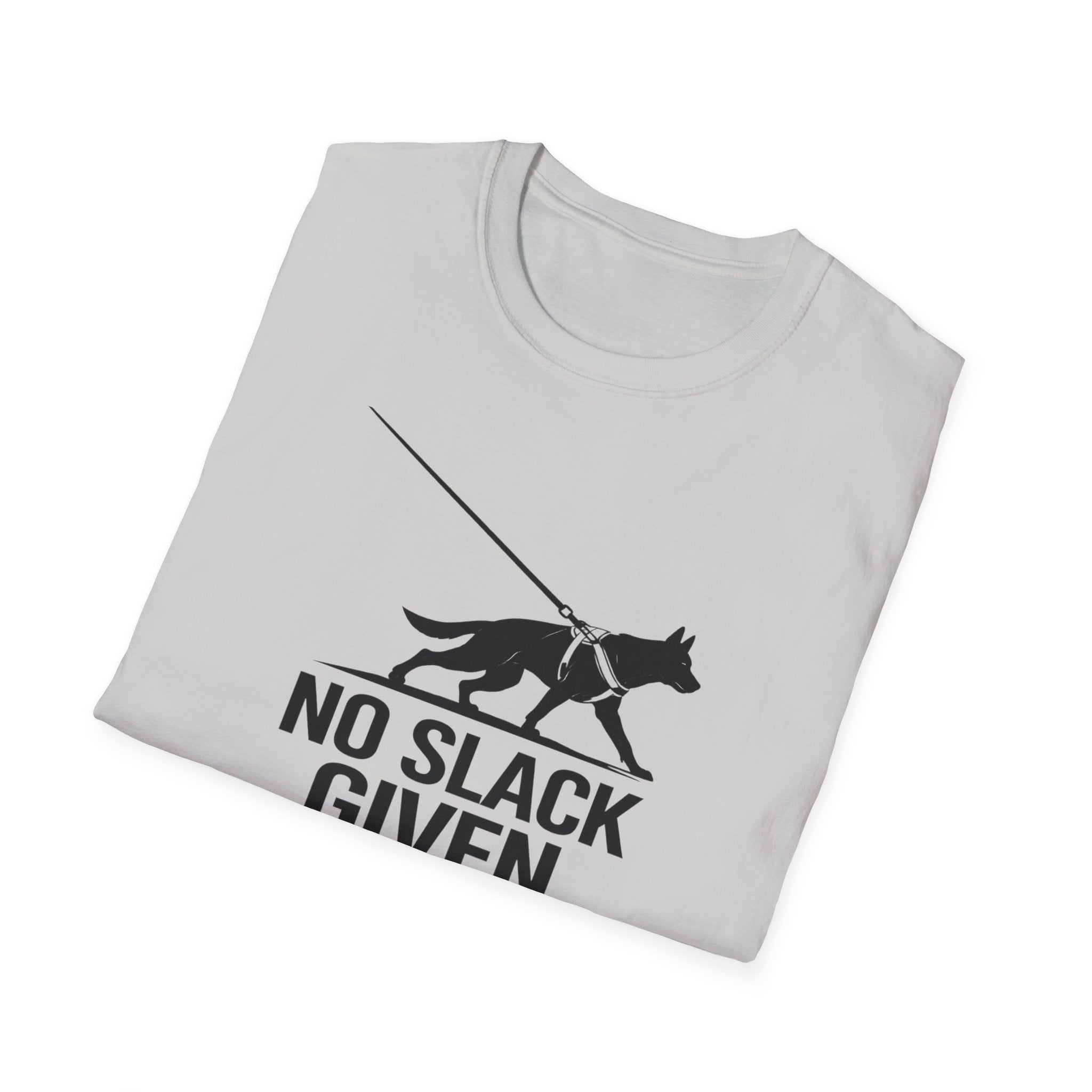 No Slack Given T-Shirt