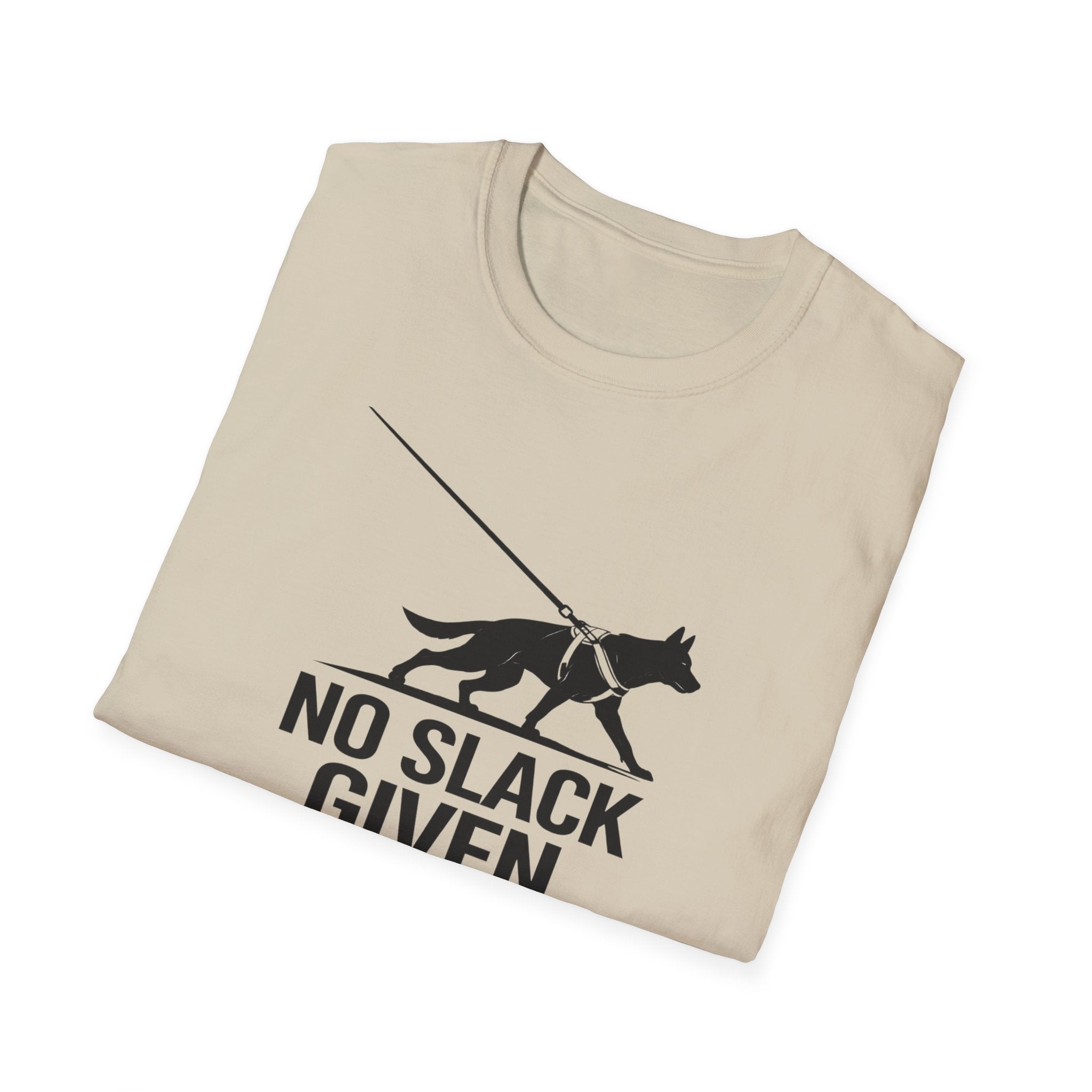 No Slack Given T-Shirt