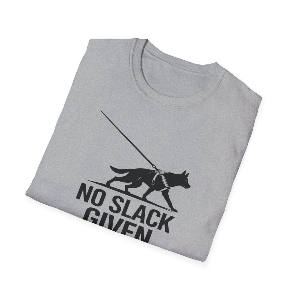 No Slack Given T-Shirt