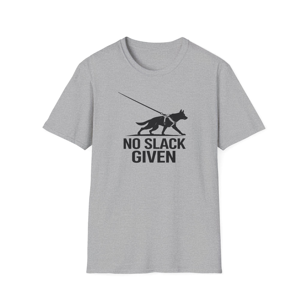 No Slack Given T-Shirt