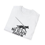 No Slack Given T-Shirt