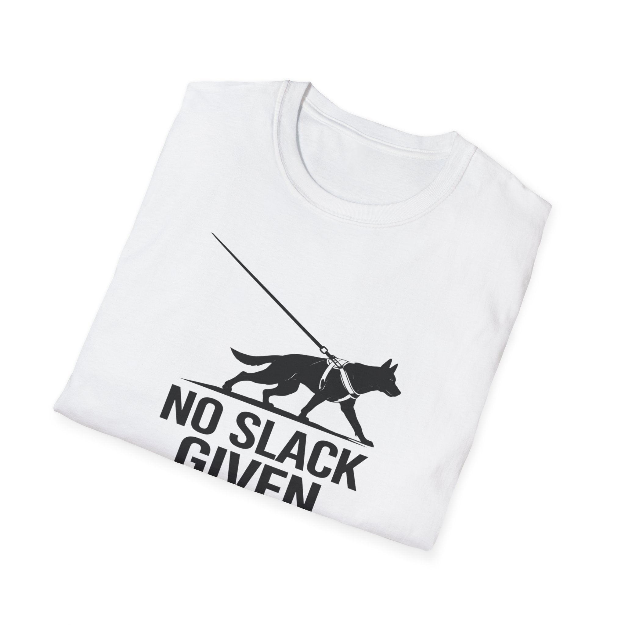 No Slack Given T-Shirt