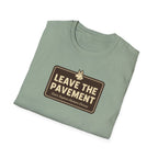 Leave The Pavement T-Shirt