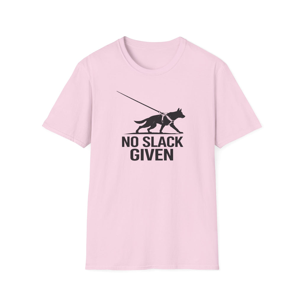 No Slack Given T-Shirt
