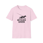 No Slack Given T-Shirt
