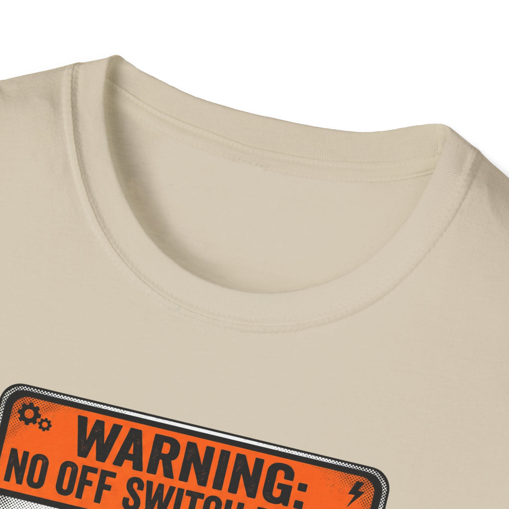No off Switch T-Shirt
