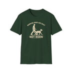 Built Not Born T-Shirt