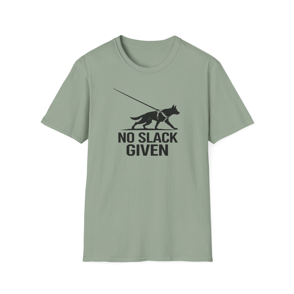 No Slack Given T-Shirt