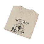 My Dog's the Navigator T-Shirt