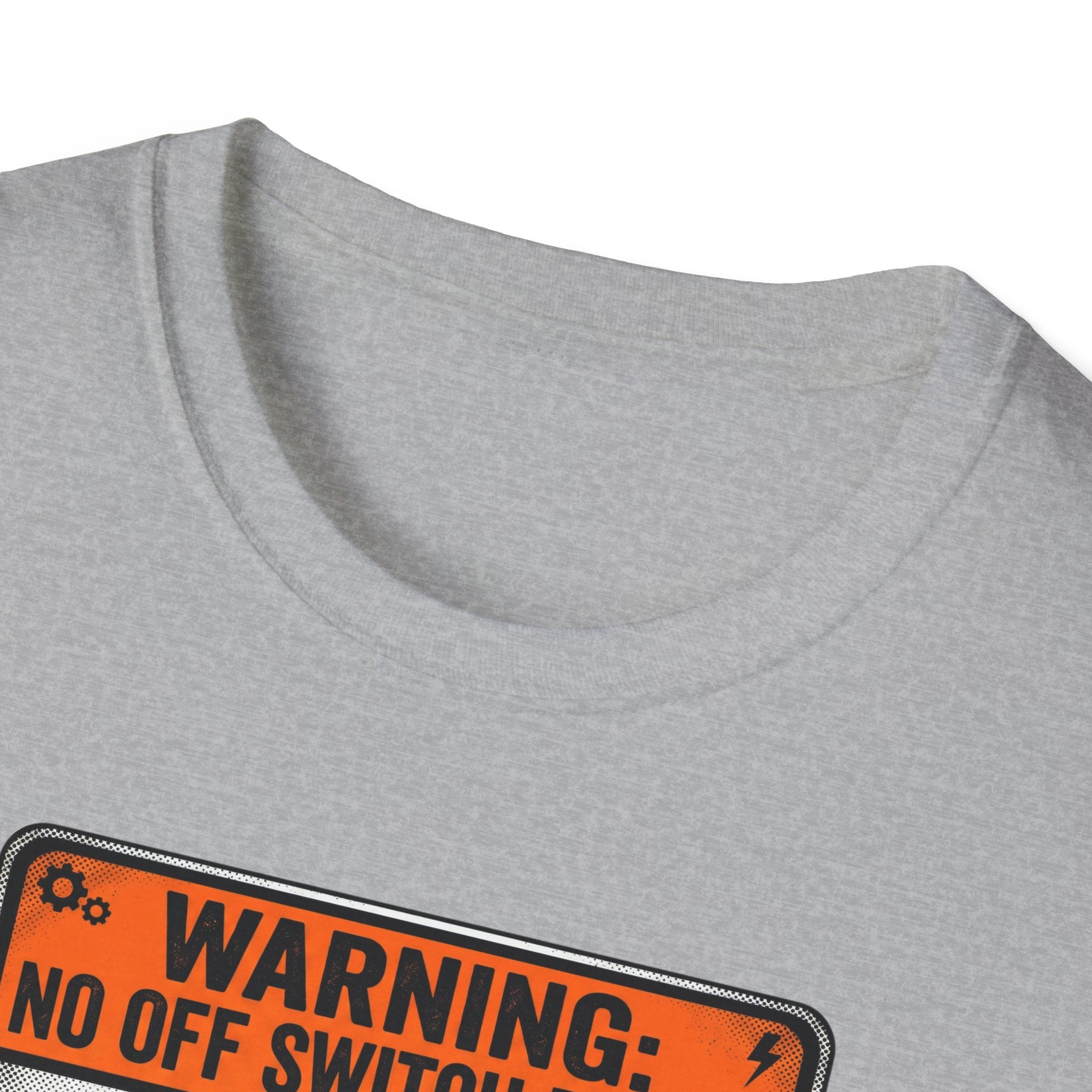 No off Switch T-Shirt