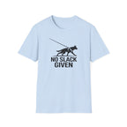 No Slack Given T-Shirt