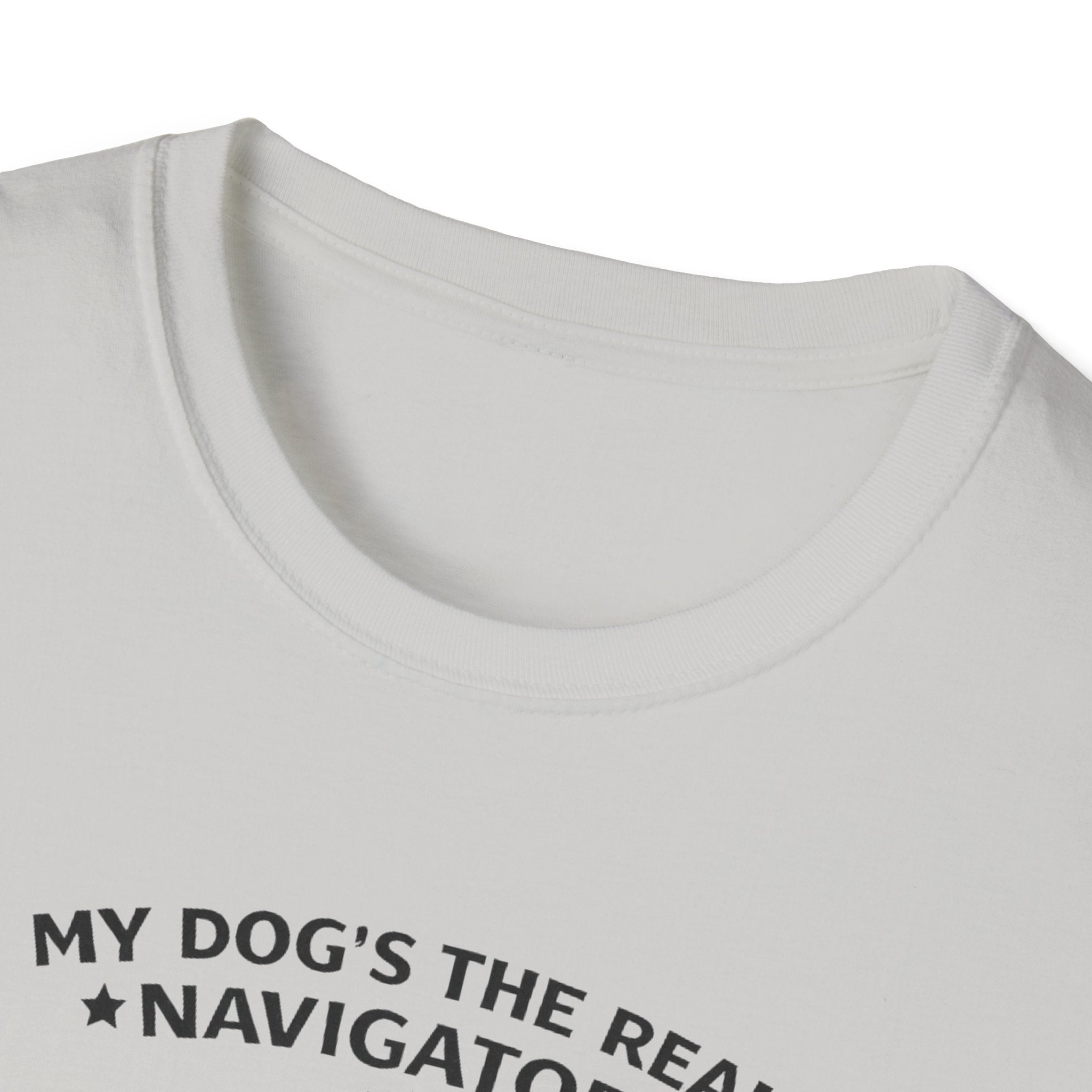 My Dog's the Navigator T-Shirt