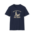 Built Not Born T-Shirt