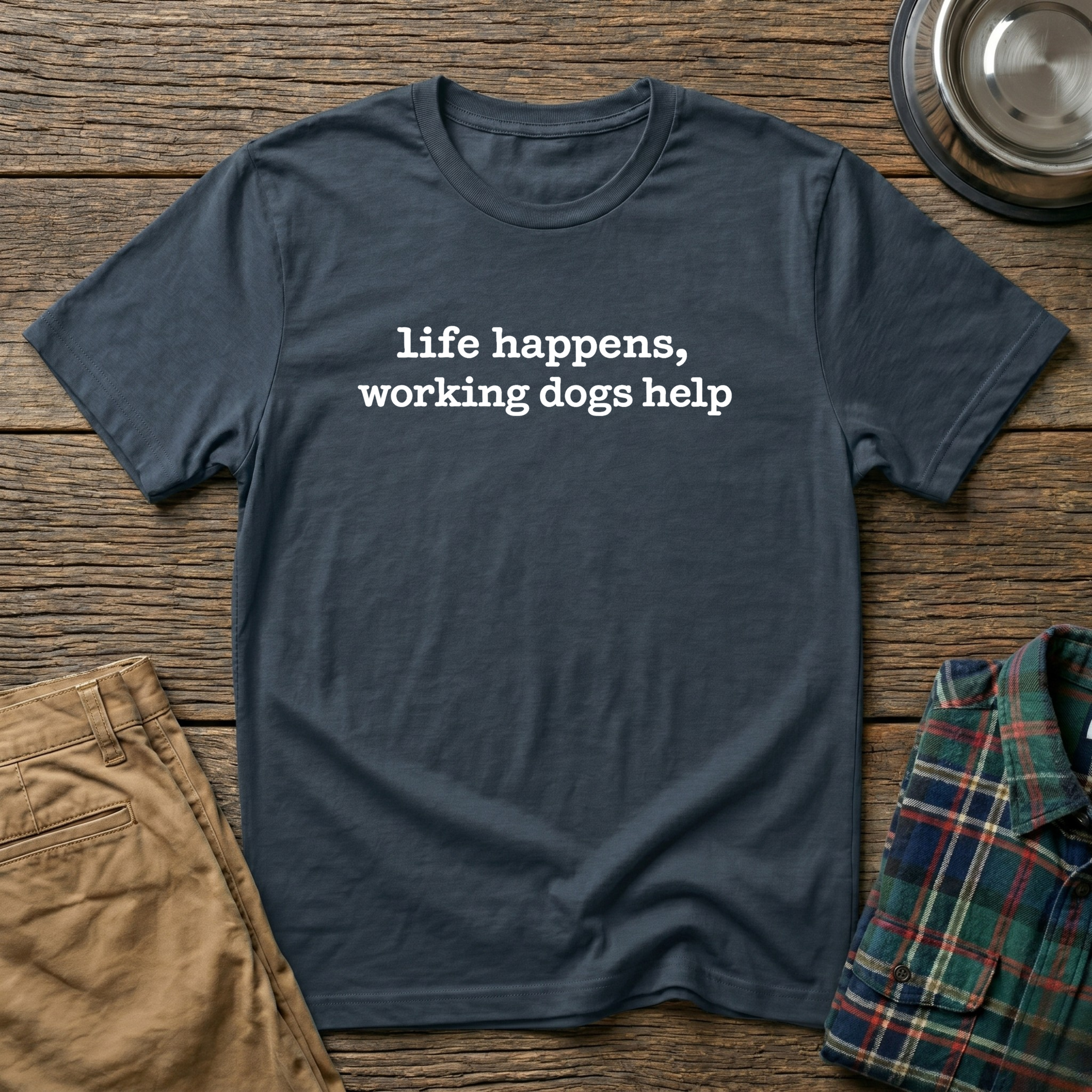 Life Happens T-Shirt