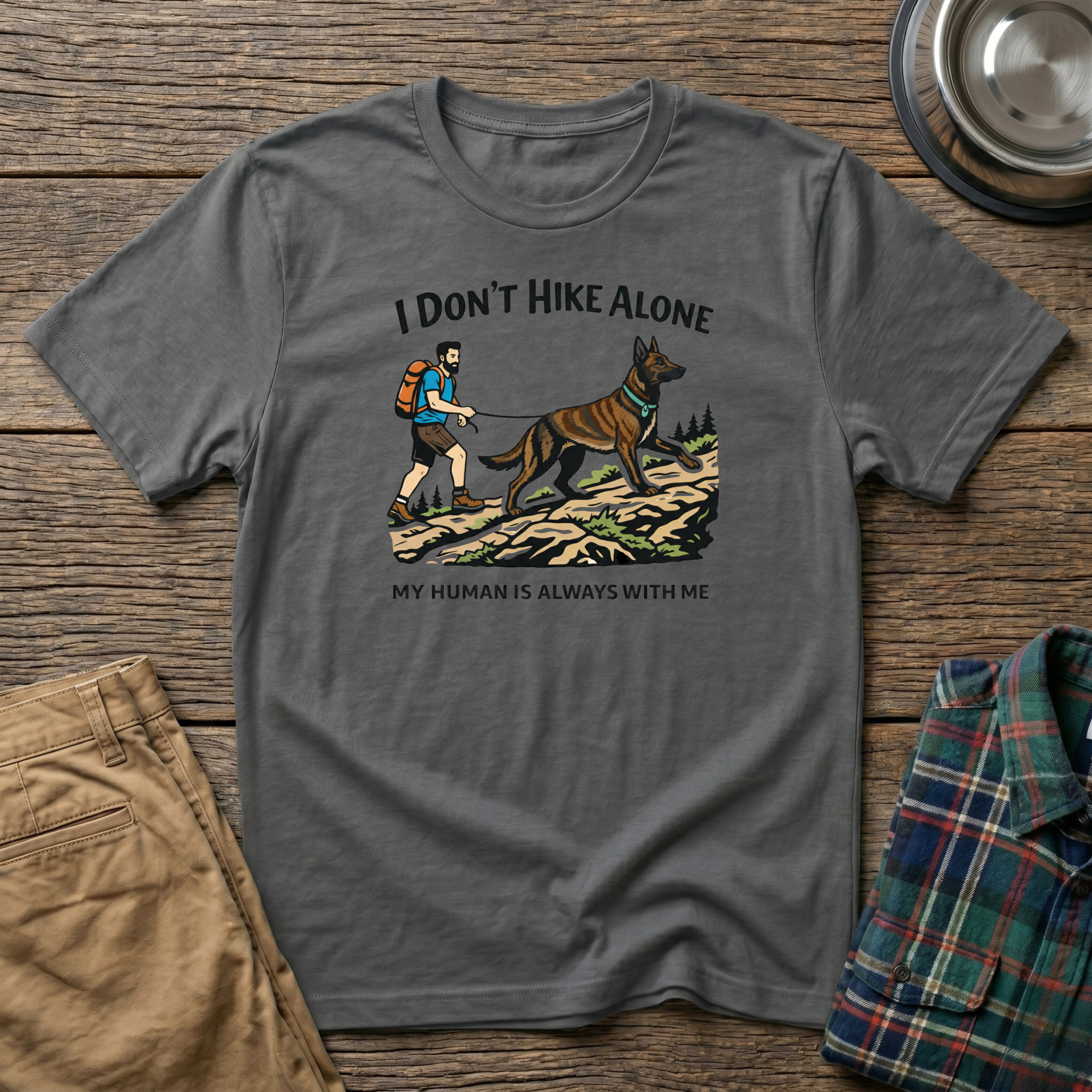 I Dont Hike Alone-Male- T-Shirt