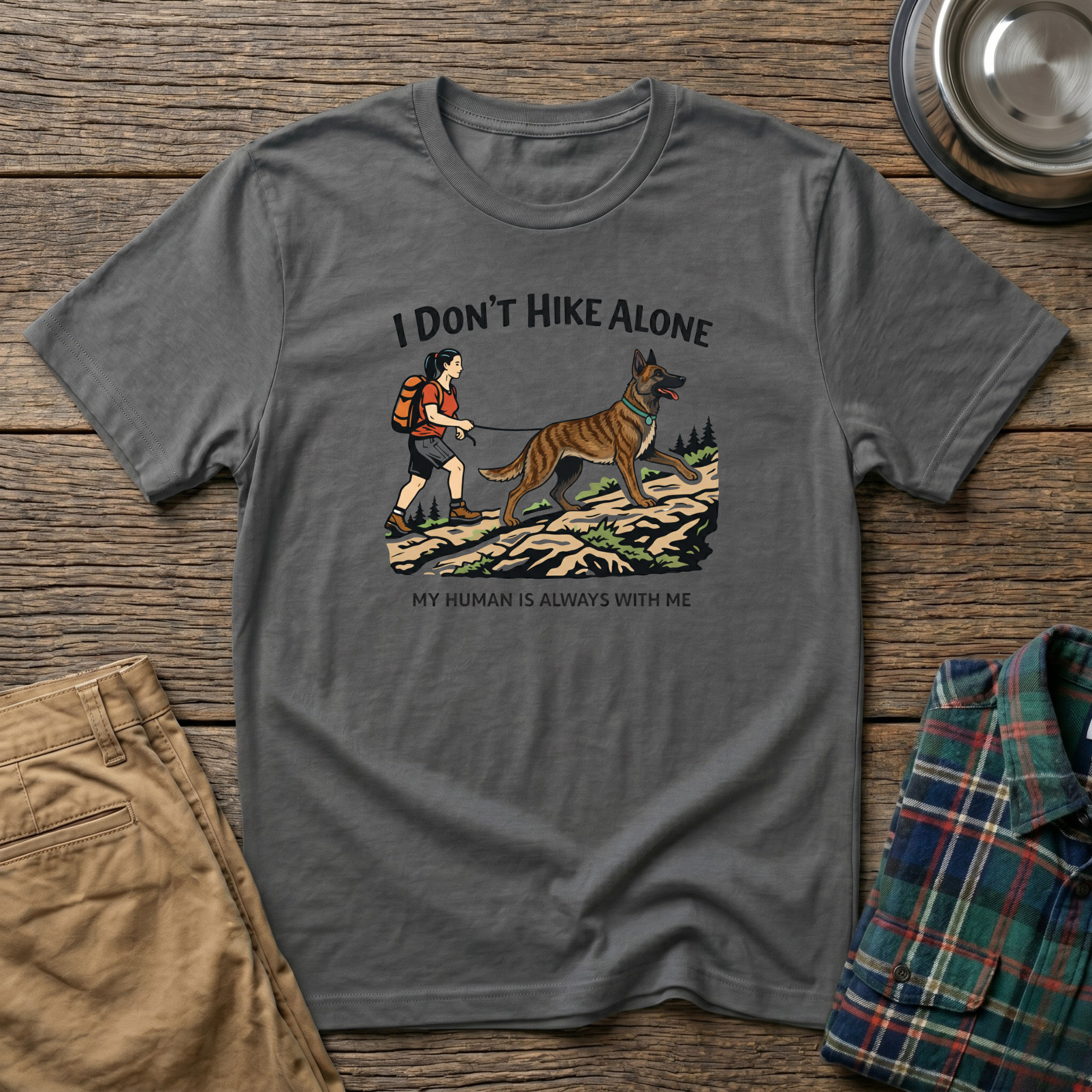 I Dont HIke Alone - Female- T-Shirt