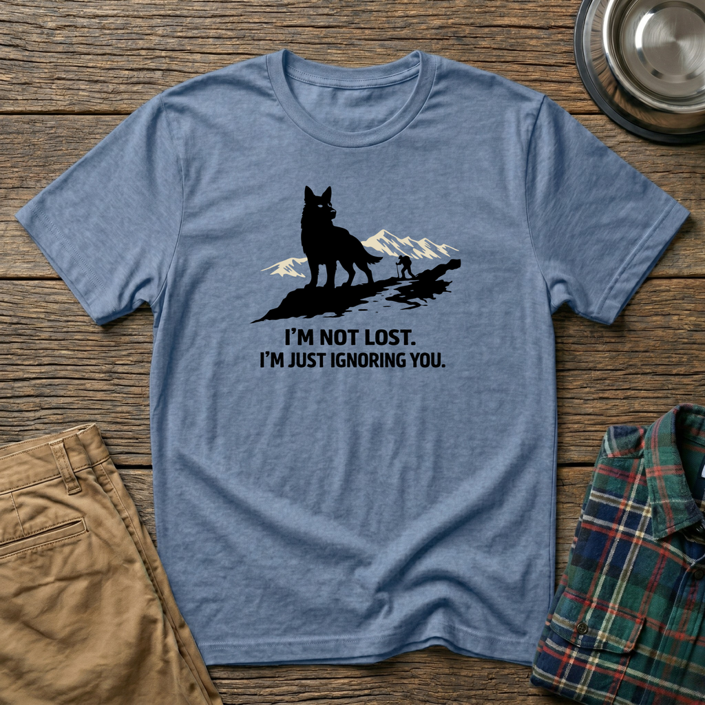 I am not lost T-Shirt