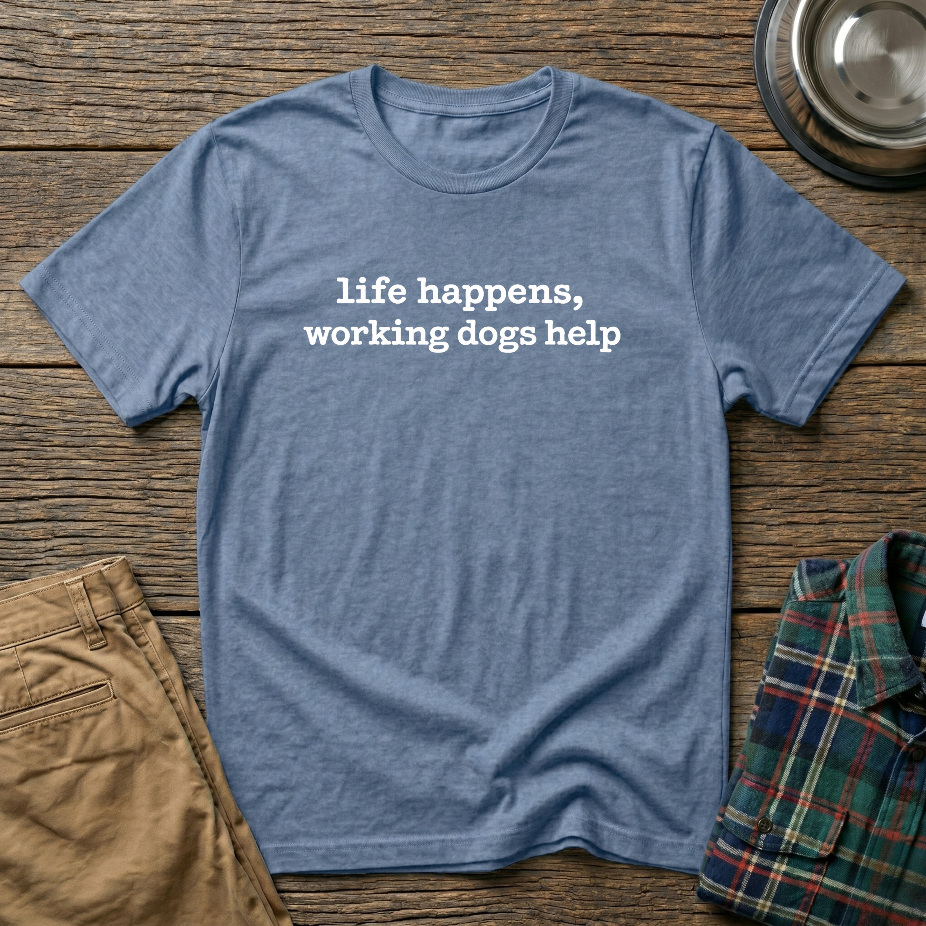 Life Happens T-Shirt