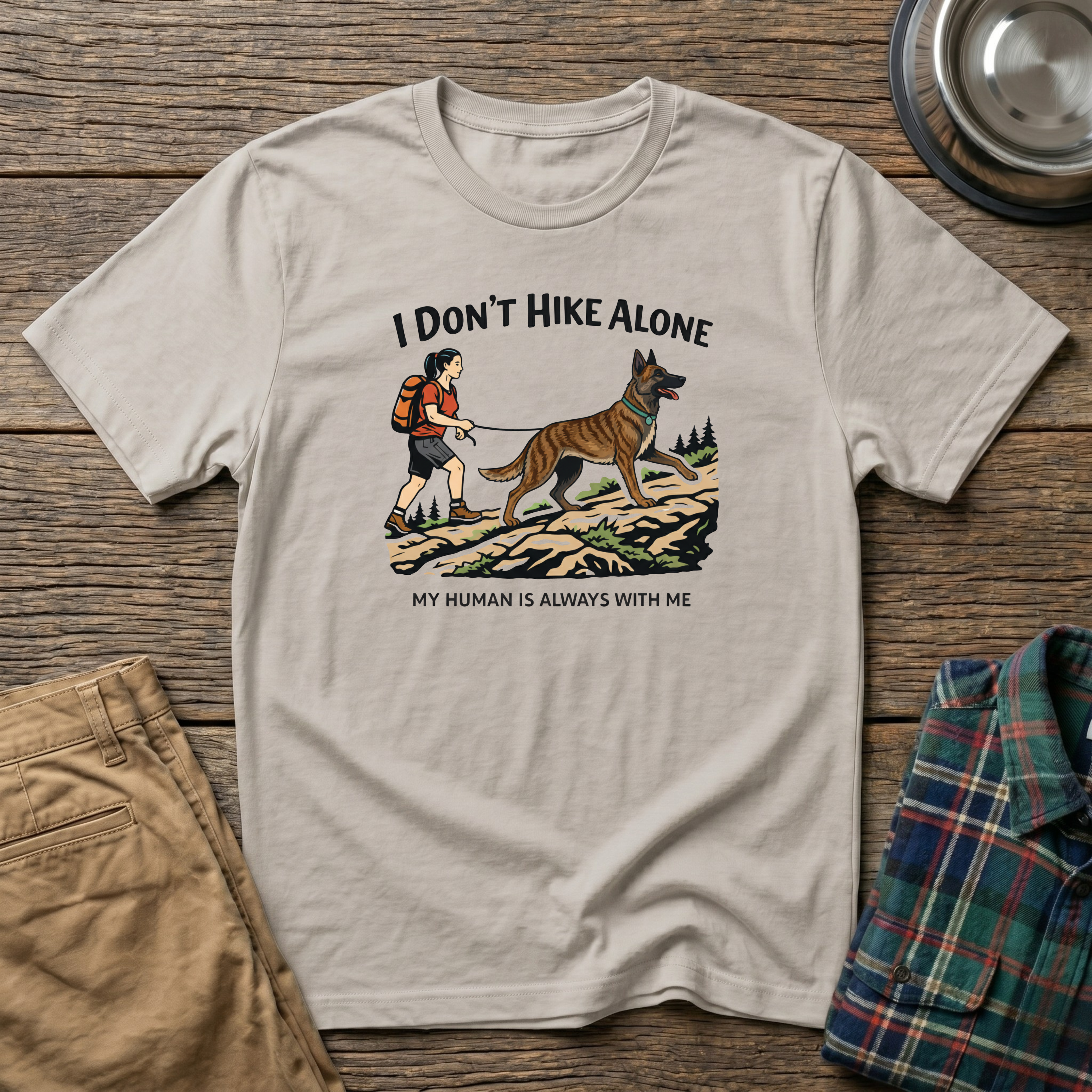 I Dont HIke Alone - Female- T-Shirt