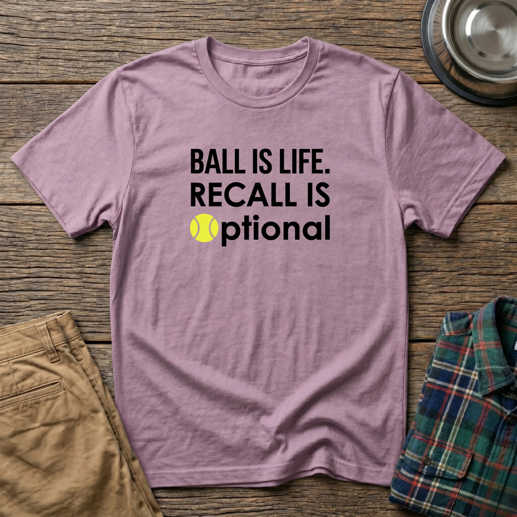 Ball is Life T-Shirt