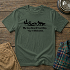 My dog heard your dog T-Shirt