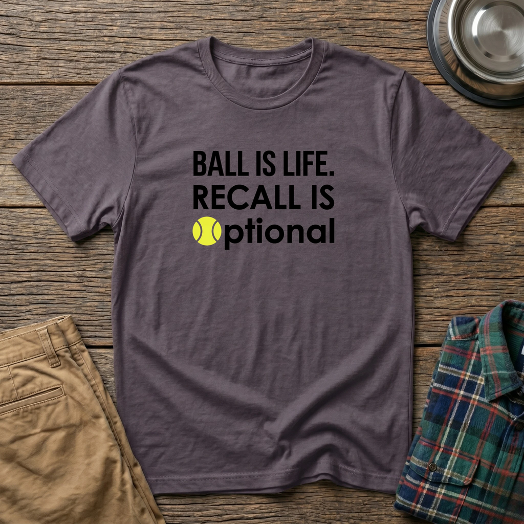 Ball is Life T-Shirt