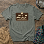 Leave The Pavement T-Shirt