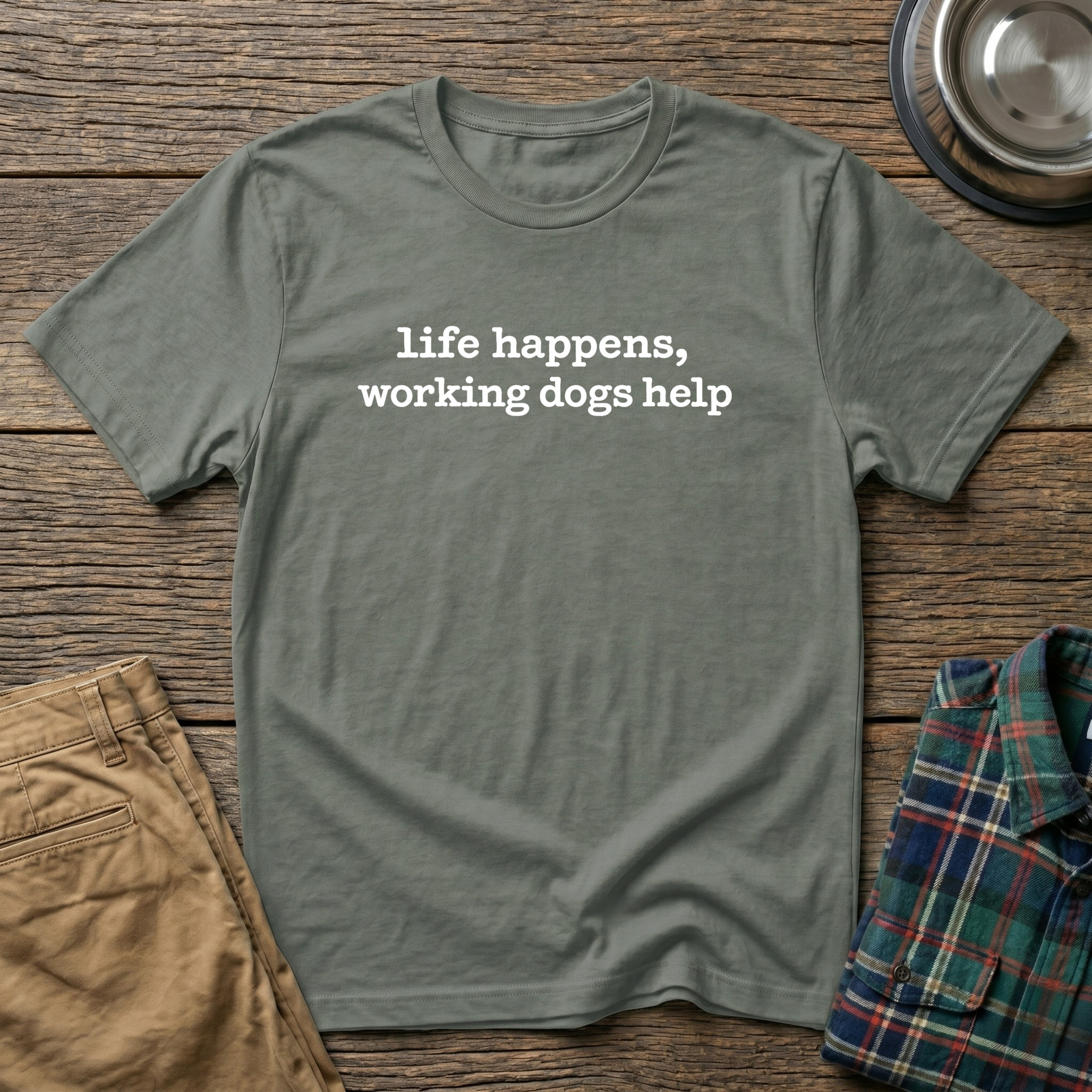 Life Happens T-Shirt