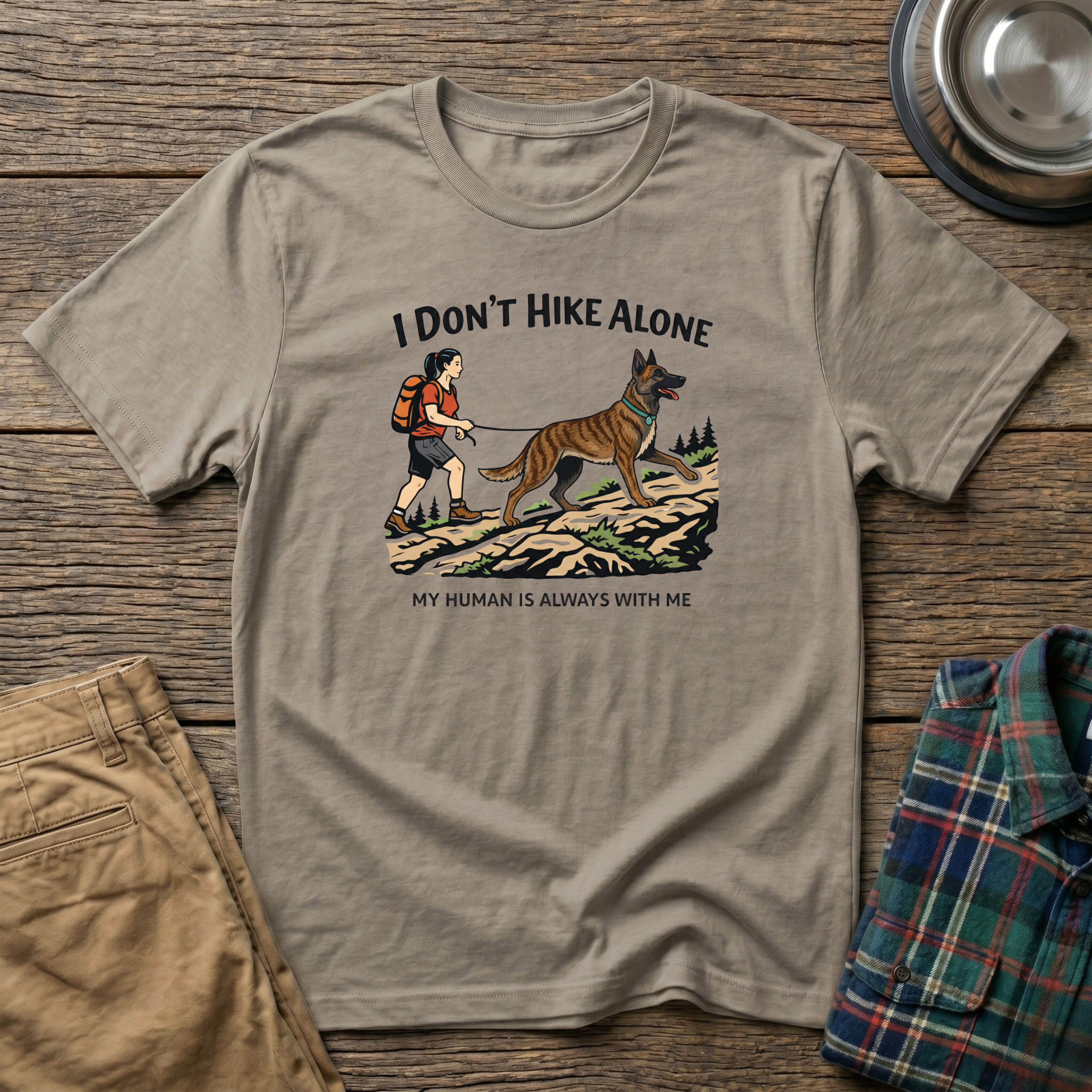 I Dont HIke Alone - Female- T-Shirt