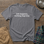 Life Happens T-Shirt
