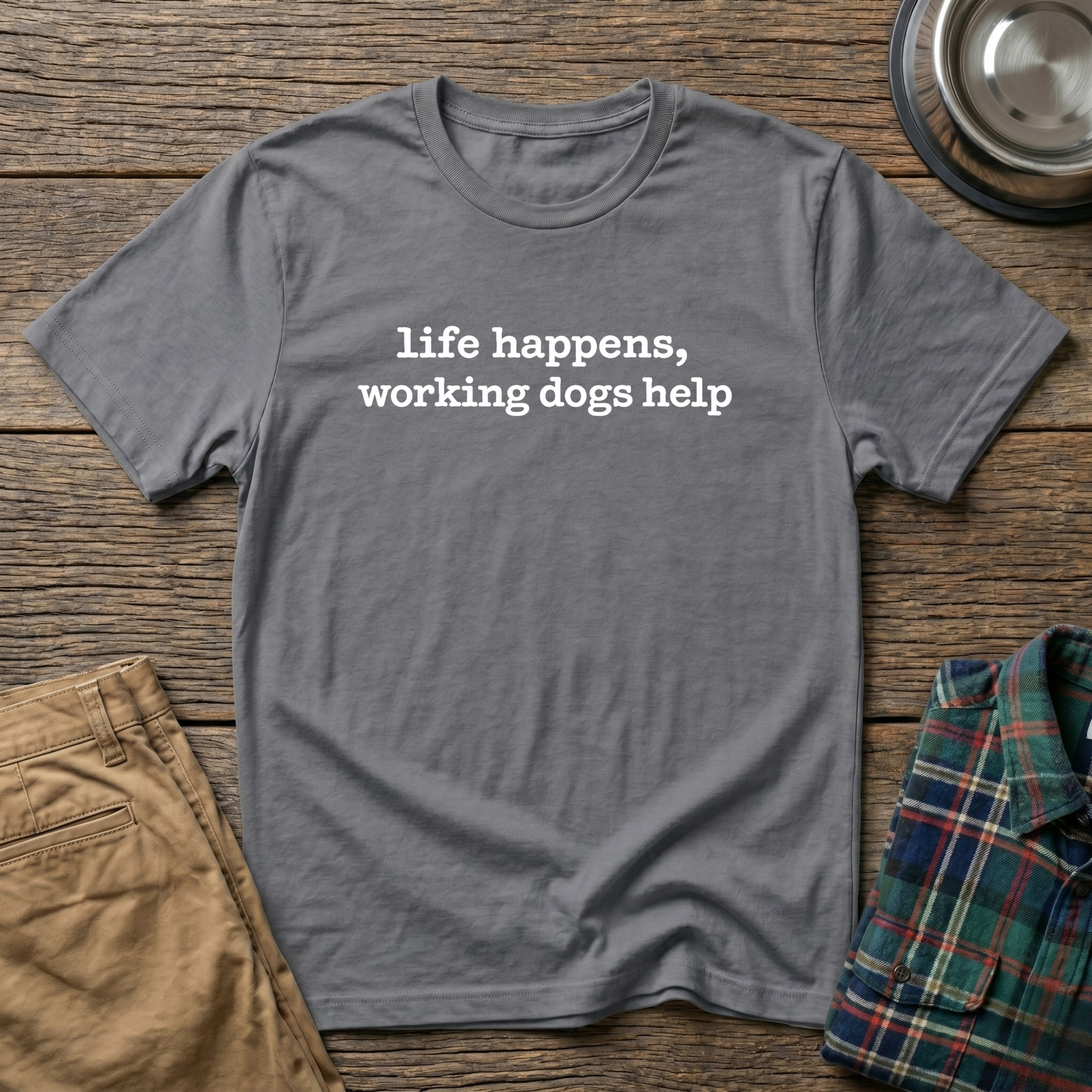 Life Happens T-Shirt