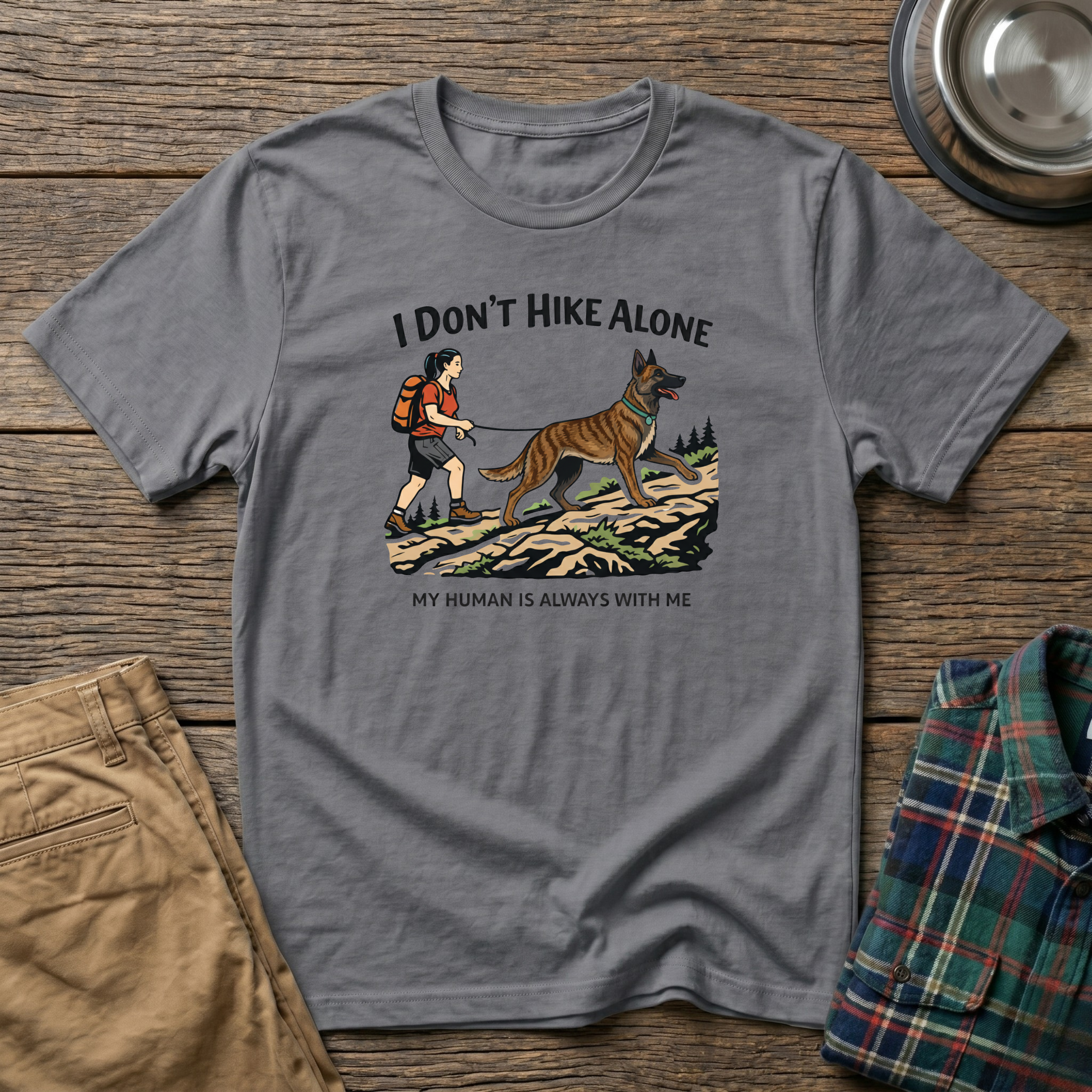 I Dont HIke Alone - Female- T-Shirt