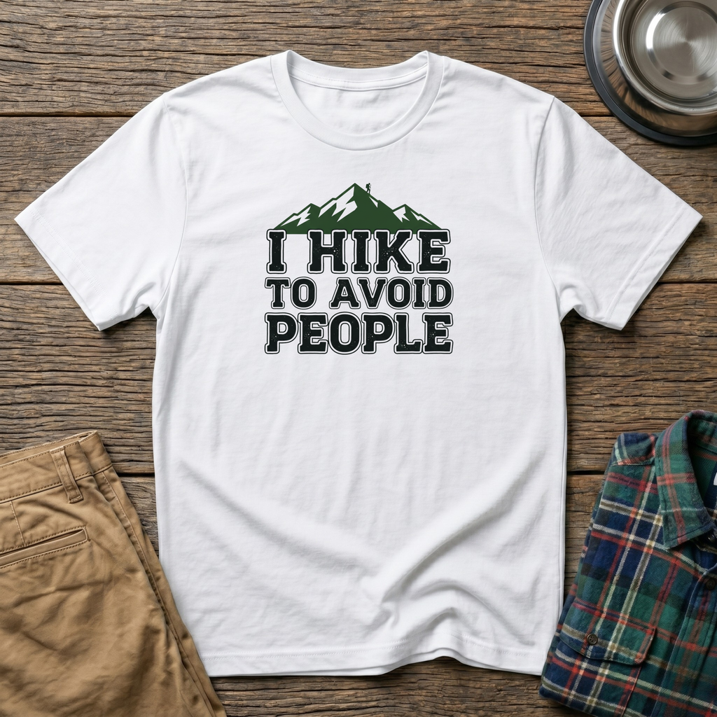 I Hike to Avoid People T-Shirt