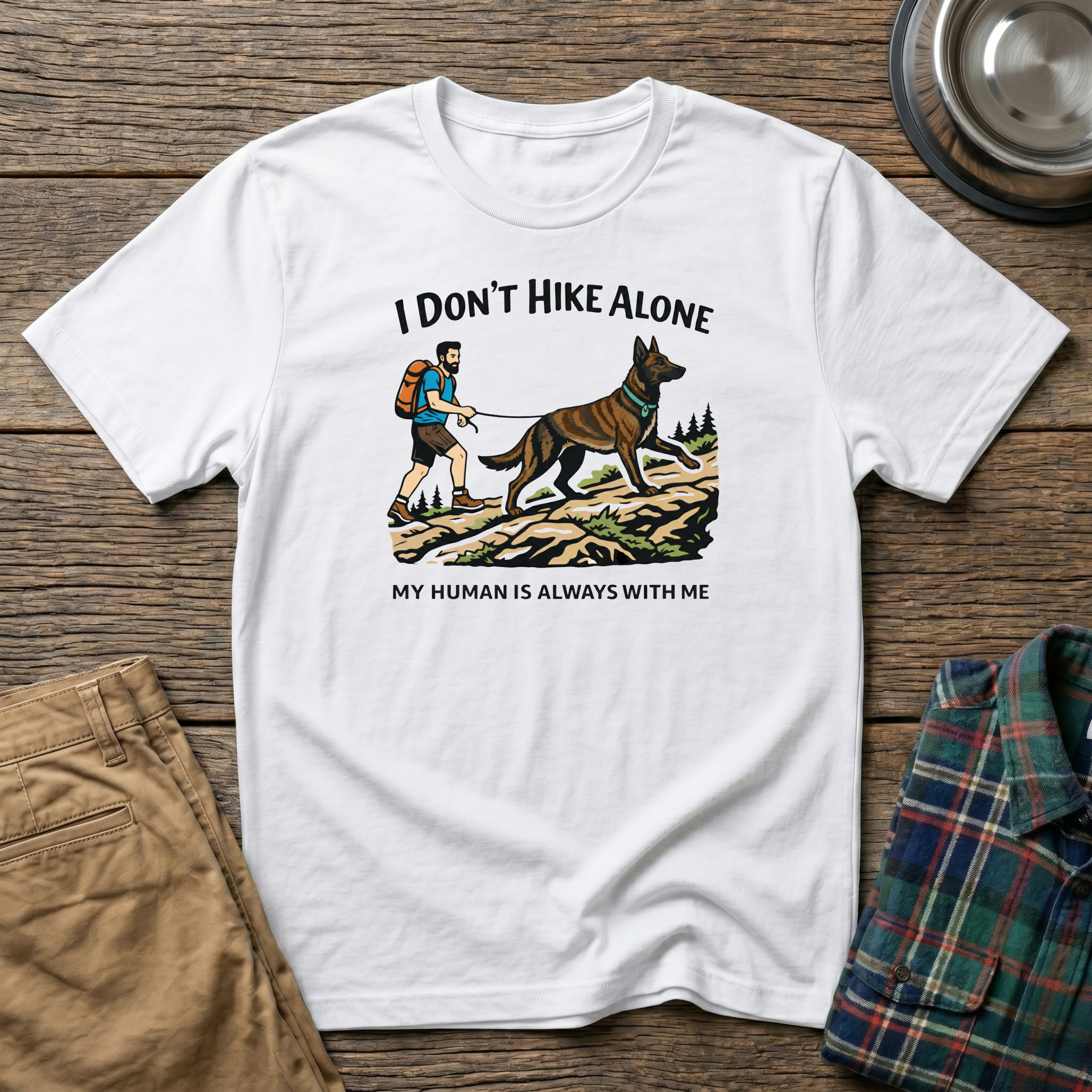 I Dont Hike Alone-Male- T-Shirt