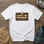 Leave The Pavement T-Shirt