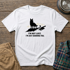 I am not lost T-Shirt