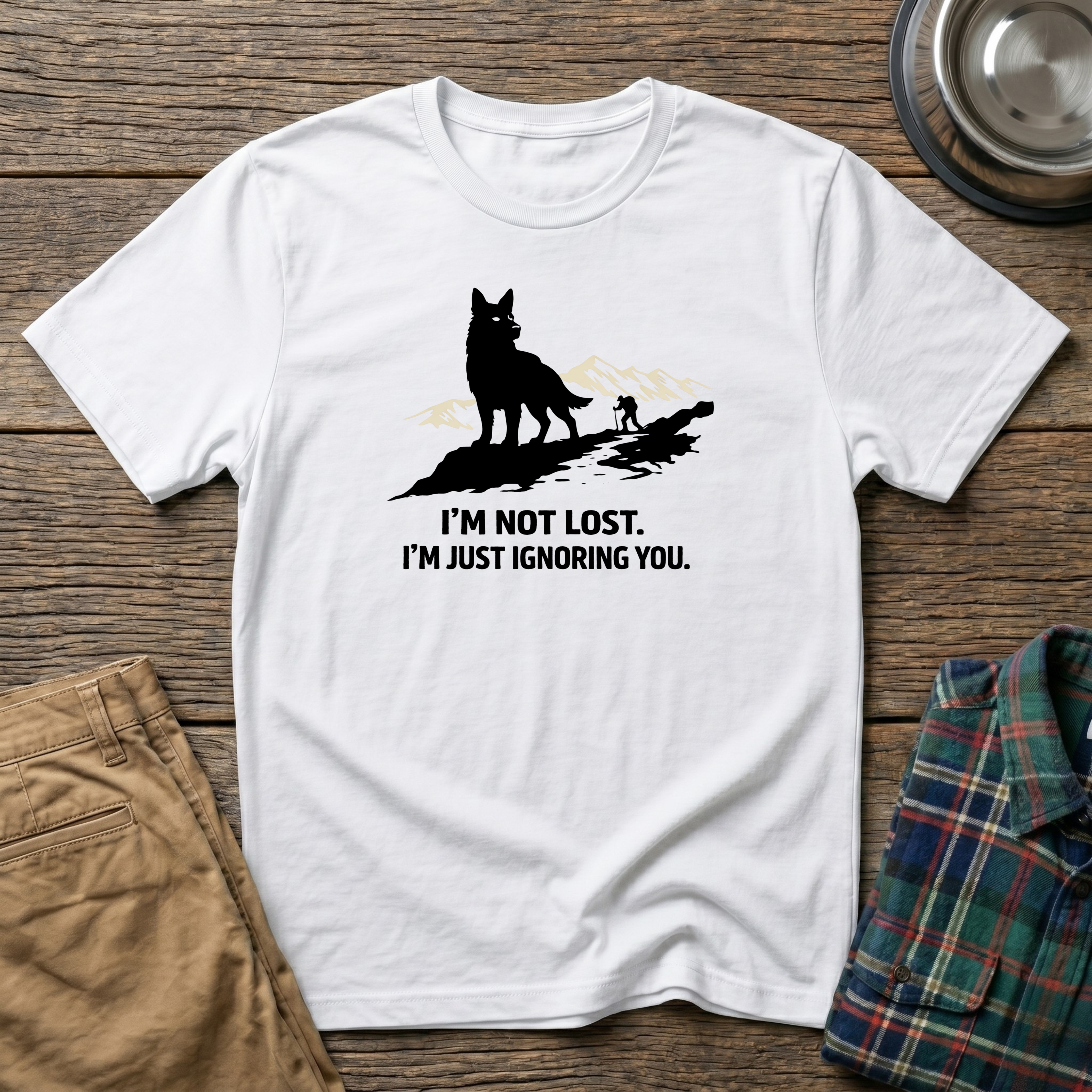 I am not lost T-Shirt